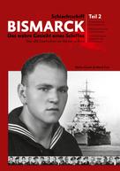 Malte Gaack: Schlachtschiff Bismarck Teil 2 