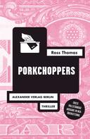 Ross Thomas: Porkchoppers ★★★★★