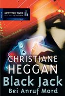 Christiane Heggan: Black Jack: Bei Anruf Mord! 