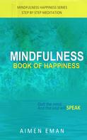 Aimen Eman: Mindfulness Book of Happiness 