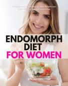 Brandon Gilta: Endomorph Diet for Women 
