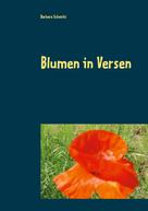Barbara Schmitt: Blumen in Versen 
