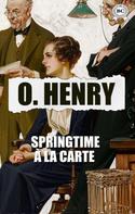 O. Henry: Springtime À La Carte 