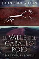 John Broughton: El Valle del Caballo Rojo 
