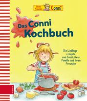 Das Conni Kochbuch - Die Lieblingsrezepte von Conni, ihrer Familie und ihren Freunden