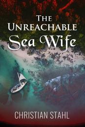 The Unreachable Sea Wife