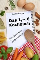 Bozena Möhring: Das 1,-- € Kochbuch 