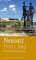 Ágnes Ózer: Neusatz / Novi Sad 