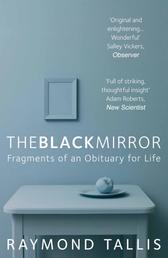 The Black Mirror - Fragments of an Obituary for Life