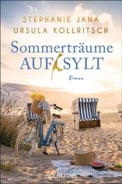 Sommerträume auf Sylt - Roman