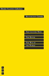Restoration Comedy: Three Plays - Full Text and Introduction (NHB Drama Classics)