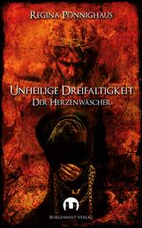 Unheilige Dreifaltigkeit - Historische Novelle