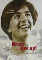 Rodika Rosenbaum: Never give up! 
