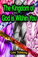 Leo Tolstoi: The Kingdom of God is Within You 