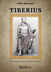 Tiberius - Erinnerungen eines vernünftigen Menschen