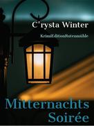 C'rysta Winter: Mitternachts Soirée ★★★