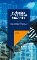 Mathis Renaud: Maîtrisez Votre Avenir Financier 