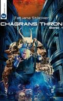 Tatjana Stöckler: Chagrans Thron - Band 1 ★★★★