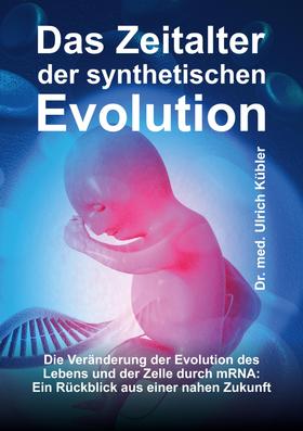 Das Zeitalter der synthetischen Evolution