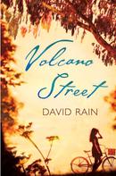 David Rain: Volcano Street 