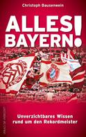 Christoph Bausenwein: Alles Bayern! ★★★★★