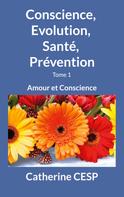Catherine CESP: Conscience, Evolution, Santé, Prévention 