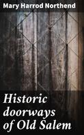 Mary Harrod Northend: Historic doorways of Old Salem 