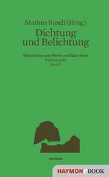 Dichtung und Belichtung - Materialien zum Werk von Klaus Merz. Werkausgabe Band 9