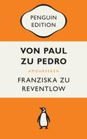 Franziska zu Reventlow: Von Paul zu Pedro 
