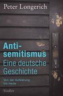 Peter Longerich: Antisemitismus: Eine deutsche Geschichte ★★★★★