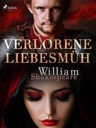 William Shakespeare: Verlorene Liebesmüh 