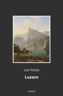 Leo Tolstoi: Luzern 