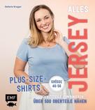 Stefanie Brugger: Alles Jersey – Plus-Size-Shirts ★★★★