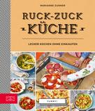 Marianne Zunner: Yummy! Ruck-zuck Küche ★★★★