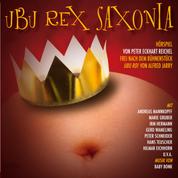 Ubu Rex Saxonia - Hörspiel frei nach dem Bühnenstück "Ubu Roi" von Alfred Jarry
