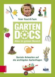 Die Garten-Docs - Alles im grünen Bereich