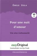 Émile Zola: Pour une nuit d’amour / Um eine Liebesnacht (mit Audio) 
