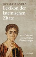 Hubertus Kudla: Lexikon der lateinischen Zitate ★★★