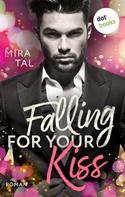 Mira Tal: Falling For Your Kiss ★★★★