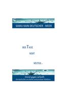 Samu Kain Deutscher-Meer: Der Tanz geht weiter... 