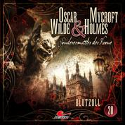 Oscar Wilde & Mycroft Holmes, Sonderermittler der Krone, Folge 20: Blutzoll