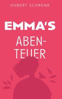 Hubert Schrenk: EMMA'S ABENTEUER 
