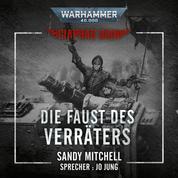 Warhammer 40.000: Ciaphas Cain 03 - Die Faust des Verräters