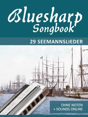Bluesharp Songbook - 29 Seemannslieder