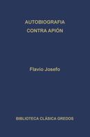 Flavio Josefo: Autobiografía. Contra Apión. 