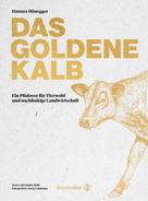 Hannes Hönegger: Das goldene Kalb 