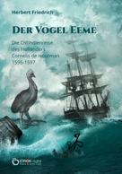 Herbert Friedrich: Der Vogel Eeme 
