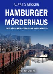 Hamburger Mörderhaus: Zwei Fälle für Kommissar Jörgensen 35