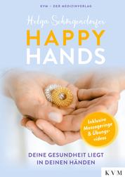 Happy Hands - Deine Gesundheit liegt in deinen Händen