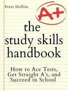 Peter Hollins: The Study Skills Handbook 